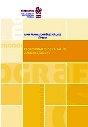 Profesionales de la salud. Problemas jurídicos