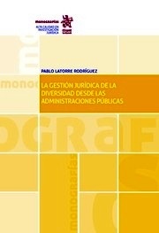 Gestión jurídica de la diversidad desde las administaciones públicas, La