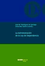 Administración de la ley de dependencia, La