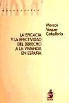 Eficacia y la efectividad del derecho a la vivienda en España, La