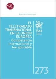 Teletrabajo transnacional en la Unión Europea, El "Competencia internacional y ley aplicable"