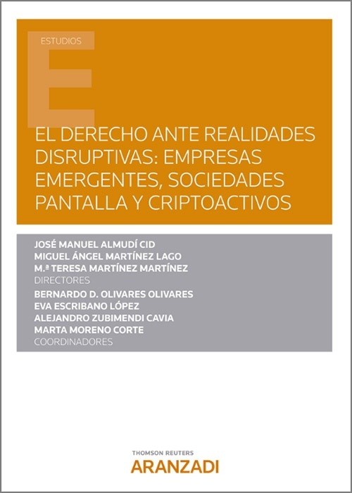 El Derecho ante realidades disruptivas: Empresas emergentes, sociedades pantalla y criptoactivos