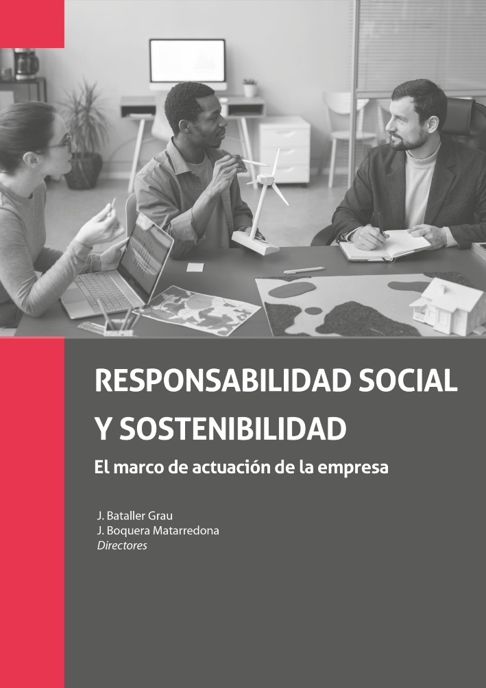 Responsabilidad social y sostenibilidad. El marco de actuación de la empresa