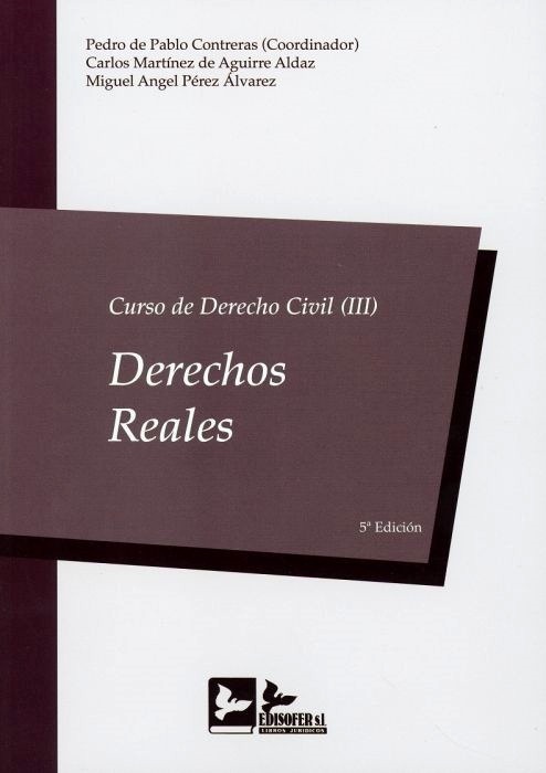 Curso de derecho civil III, Tomo 3 "Derechos reales"