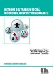 Métodos del trabajo social: indiciduos, grupos y comunidades