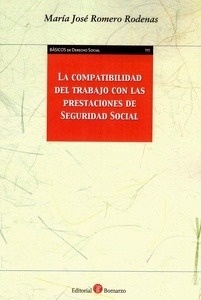 Compatibilidad del trabajo con las prestaciones de Seguridad Social, La