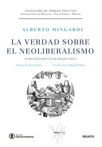 La verdad sobre el neoliberalismo "el poco que hay y el mucho que falta"