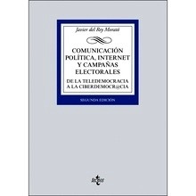 Comunicación política, Internet y campañas electorales "De la teledemocracia a la ciberdemocracia"