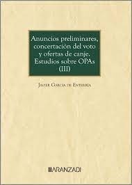 Anuncios preliminares, concertación del voto y ofertas de canje. Estudios sobre opas (III)