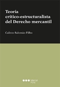 Teoría crítico-estructuralista del Derecho Mercantil