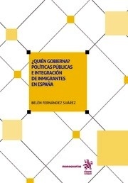 ¿Quién gobierna? políticas públicas e integración de inmigrantes en España