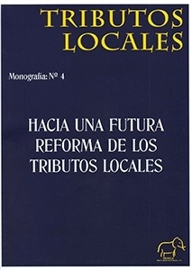 Hacia una futura reforma de los tributos locales