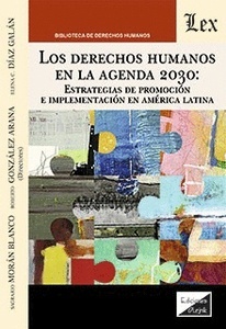 Los derechos Humanos en la Agenda 2030. Estrategias de promoción e implementación en América Latina