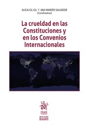La crueldad en las constituciones y en los convenios internacionales