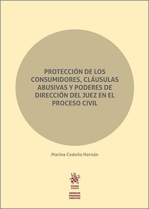 Protección de los consumidores, claúsulas abusivas y poderes de dirección del juez en el Proceso Civil