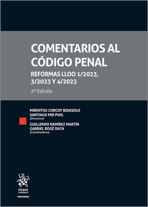 Comentarios al código penal. Reformas LLOO 1/2023, 3/2023 y 4/2023.