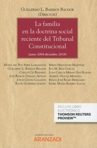 Familia en la doctrina social reciente del Tribunal Constitucional, La "(junio 2004-diciembre 2018)"