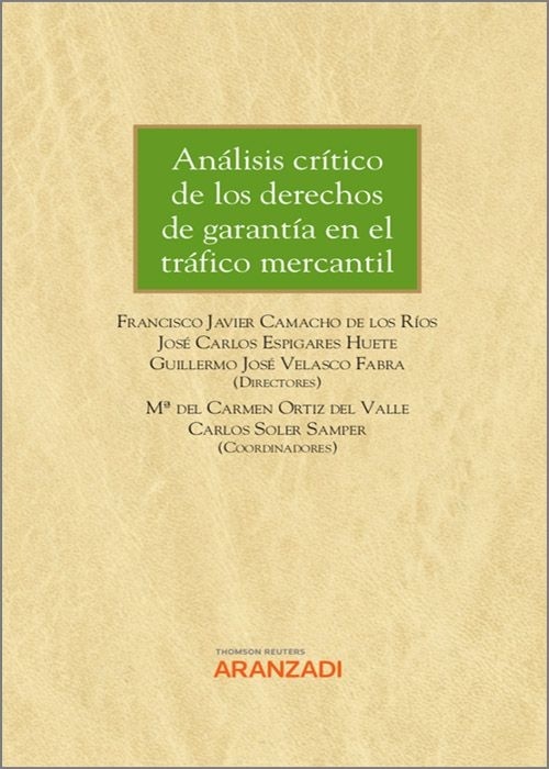 Análisis crítico de los derechos de garantía en el tráfico mercantil