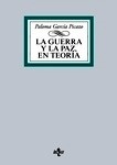 Guerra y la paz en teoría, La "Un recorrido por la historia y el pensamiento de los clásicos internacionales"