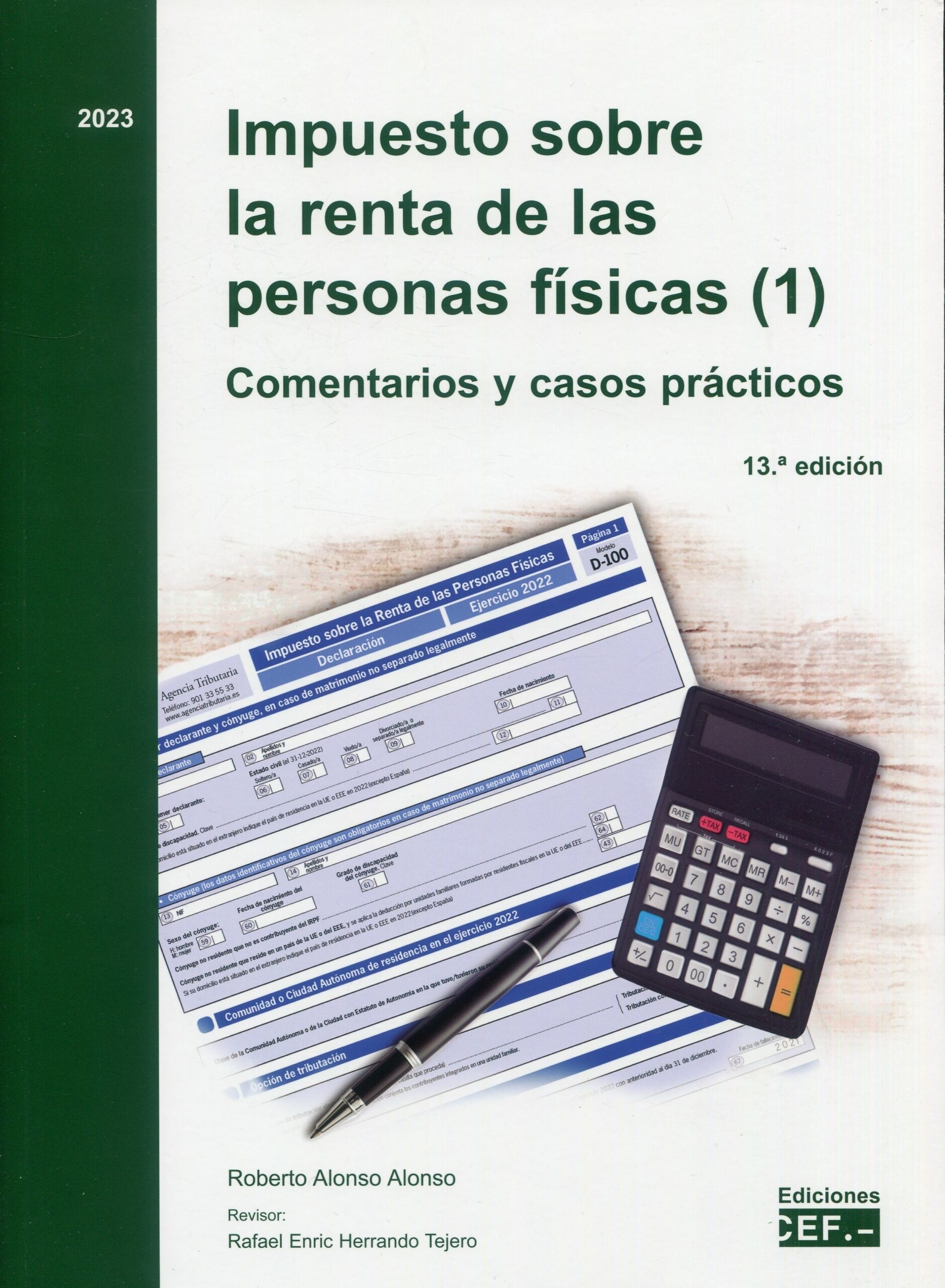 Impuesto sobre la renta de las personas físicas. Comentarios y casos prácticos (2 volúmenes)