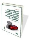 Responsabilidad civil derivada de los accidentes de circulación y valoración de daños a las personas conforme a