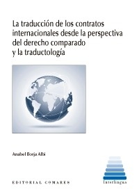 Traducción de los contratos internacionales desde la perspectiva del derecho comparado y la traductología