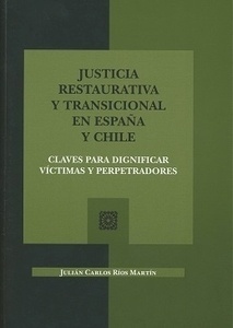 Justicia restaurativa transicional en España y Chile
