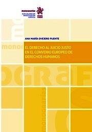 Derecho al juicio justo en el convenio europeo de derechos humanos