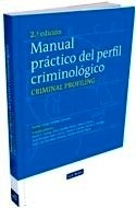 Manual práctico del perfil criminológico. Criminal profiling