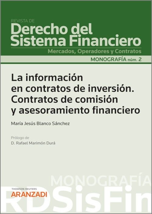 La informacion en contratos de inversion. Contratos de comision y asesoramiento financiero