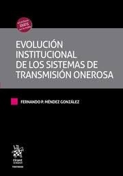 Evolución institucional de los sistemas de transmisión onerosa