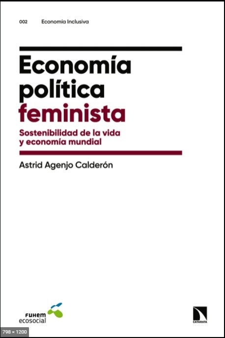 Economía política feminista "Sostenibilidad de la vida y economía mundial"