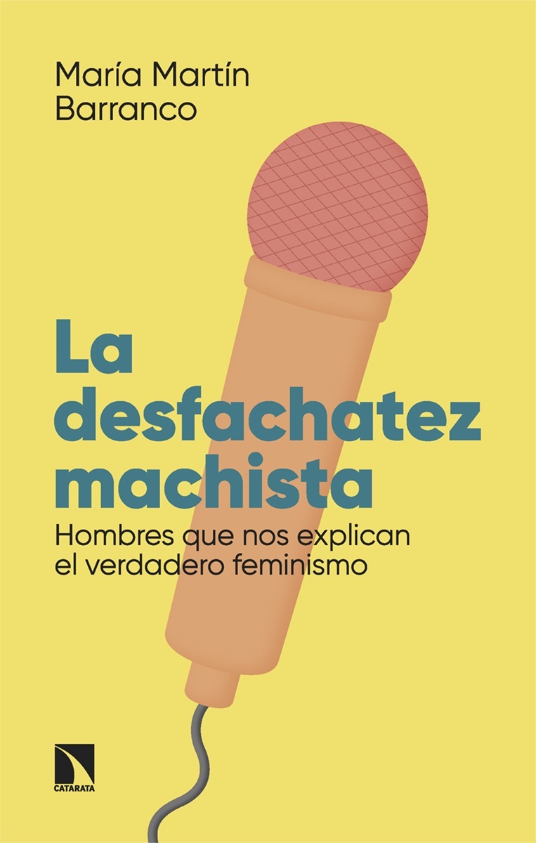 La desfachatez machista "Hombres que nos explican el verdadero feminismo"