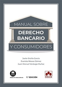 Manual sobre derecho bancario y de los consumidores