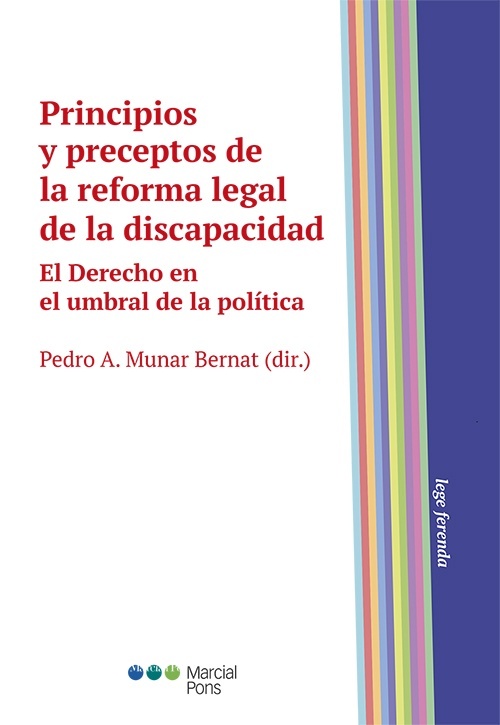 Principios y preceptos de la reforma legal de la discapacidad. El derecho en el umbral de la política