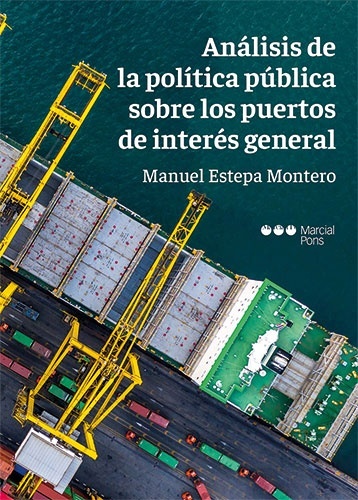 Análisis de la política pública sobre los puertos de interés general