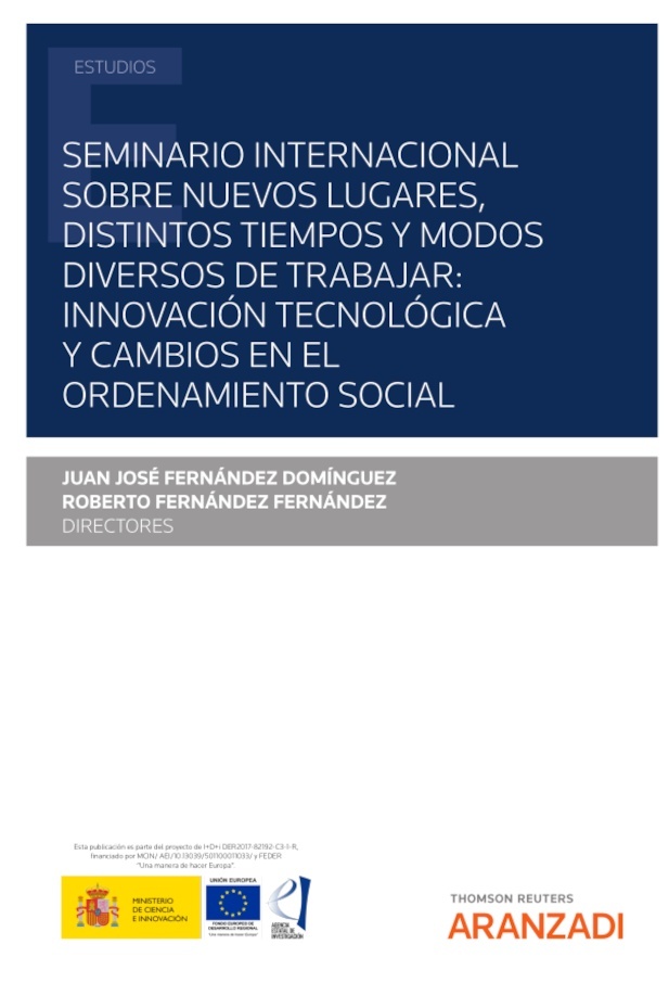 Seminario internacional sobre nuevos lugares, distintos tiempos y modos diversos de trabajar: "innovación tecnológica y cambios en el ordenamiento social"