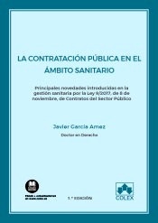 Contratación pública en el ámbito sanitario, La "Principales novedades introducidas en la gestión sanitaria por la Ley 9/2017, de 8 de noviembre, de Contratos del Sector Público"