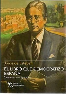 El libro que democratizó España: Memorias constituyentes