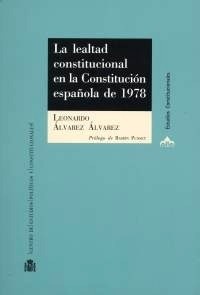 Lealtad constitucional en la Constitución española de 1978, La