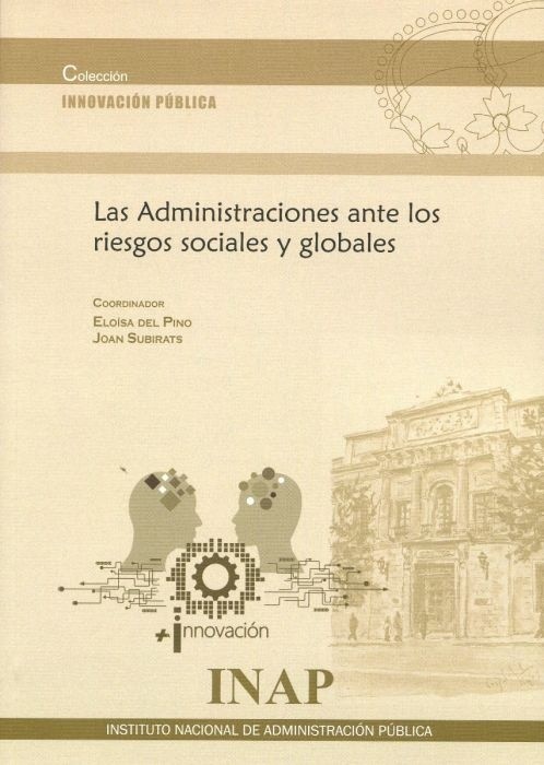 Administraciones ante los riesgos sociales y globales, Las