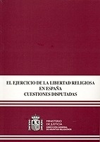 Ejercicio de la libertad religiosa en España, El. Cuestiones disputadas "cuestiones disputadas"