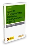 Delito de negociaciones prohibidas a los funcionarios públicos, El