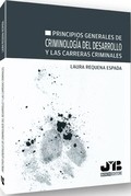 Principios generales de Criminología del desarrollo y las carreras criminales