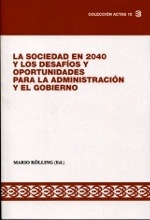 Sociedad en 2040 y los desafíos y oportunidades para la administración y el Gobierno, La