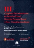 III Congreso Iberoamericano de Derecho Penal, Procesal Penal y Neo-Constitucionalismo