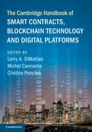 The Cambridge Handbook of Smart Contracts, Blockchain Technology and Digital Pla