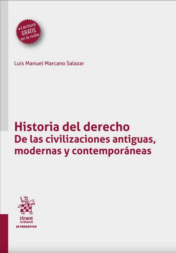 Historia del Derecho. De las civilizaciones antiguas, modernas y contemporáneas