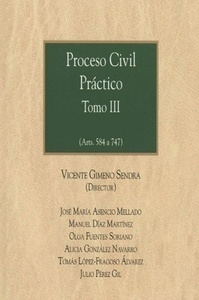 Proceso civil práctico. Tomo III. Volumen I y II (DÚO) "Arts.517 a 583"