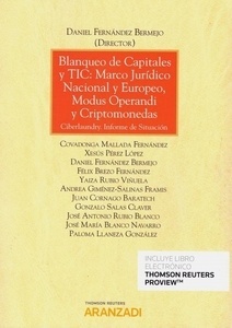 Blanqueo de capitales y TIC. Marco jurídico nacional y europeo, modus operandi y criptomonendas "Ciberlaundry. Informe de situación"